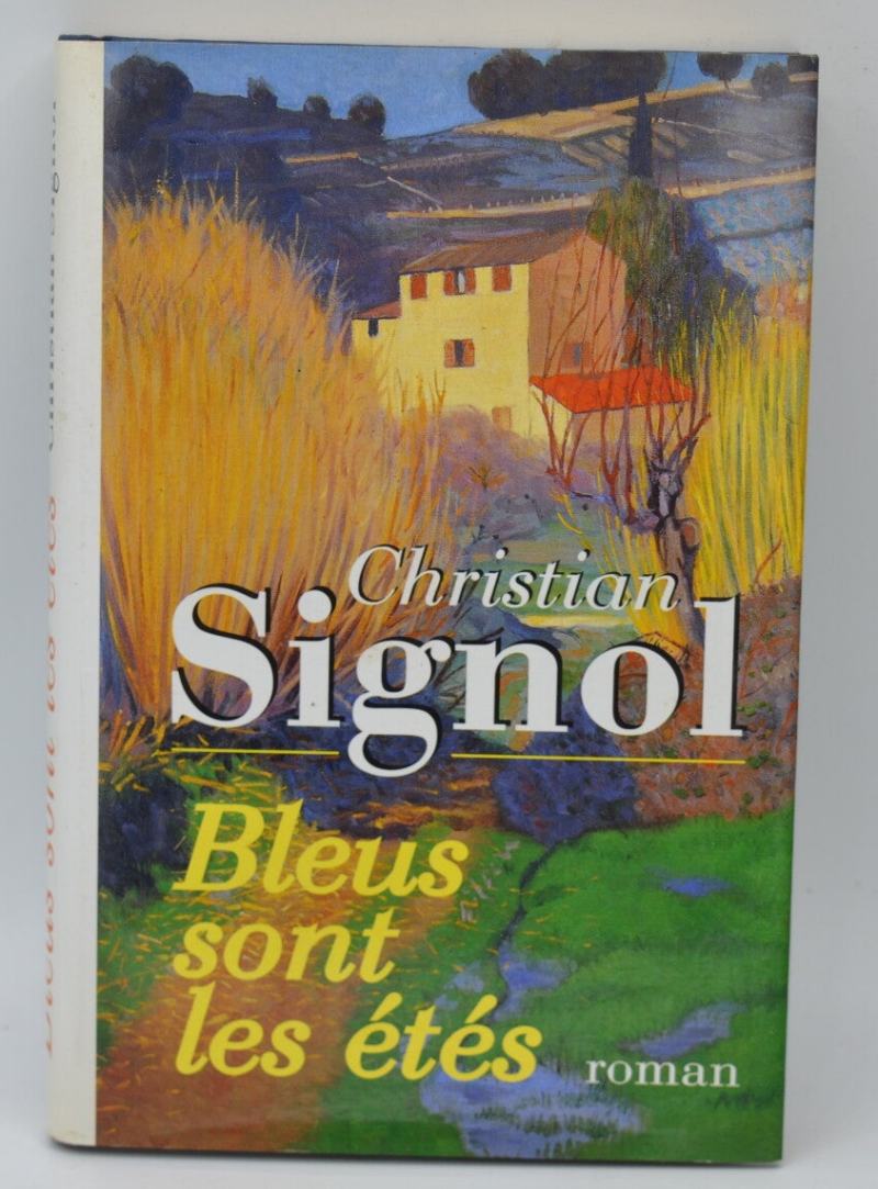 Bleus Sont Les Étés - Christian Signol - 1998 - livre