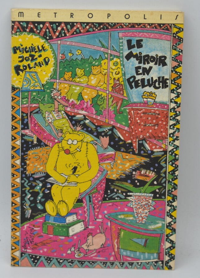 Le miroir en peluche - Michèle Joz-Roland - 1990 - livre