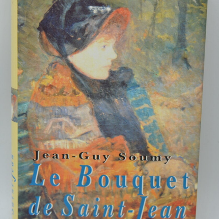 Der Blumenstrauß des Heiligen Johannes - Jean-Guy Soumy - 1996 - Buch