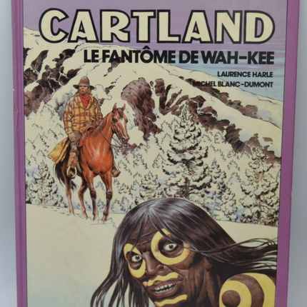 Jonathan Cartland, tome 3 Le Fantôme de Wah-Kee - Michel Blanc-Dumont - 1988 - livre - BD