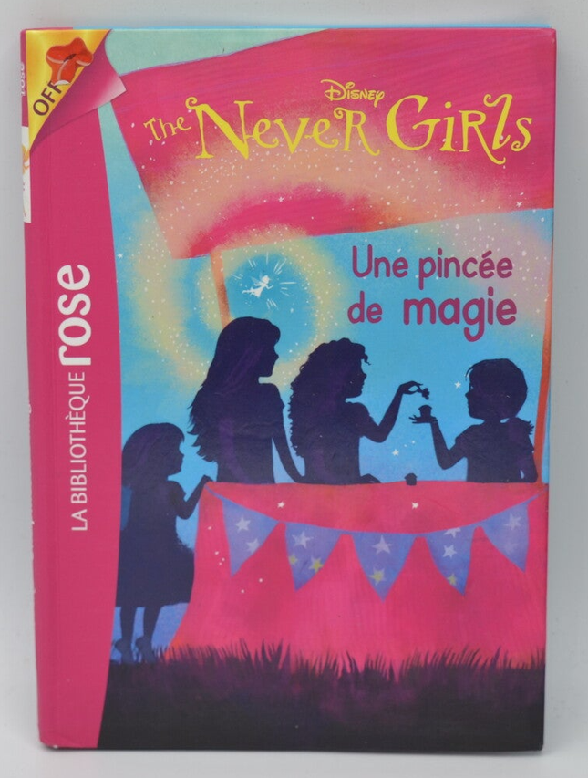 A Pinch of Magic The Never Girls - Bibliothèque rose - Kiki Thorpe - 2014 - book