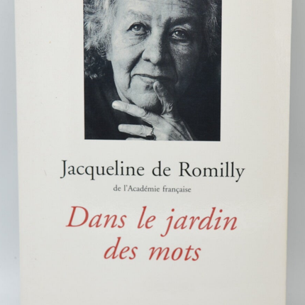 In the Garden of Words - Jacqueline de Romilly - 2007 - book