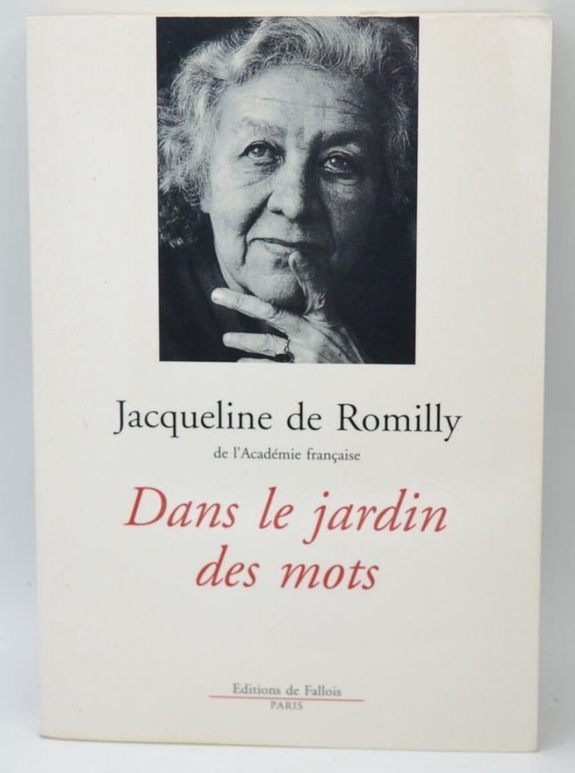 In the Garden of Words - Jacqueline de Romilly - 2007 - book