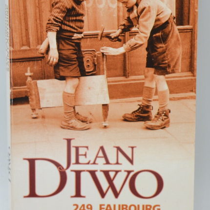 249, Faubourg Saint-Antoine - Jean Diwo - 2007 - book