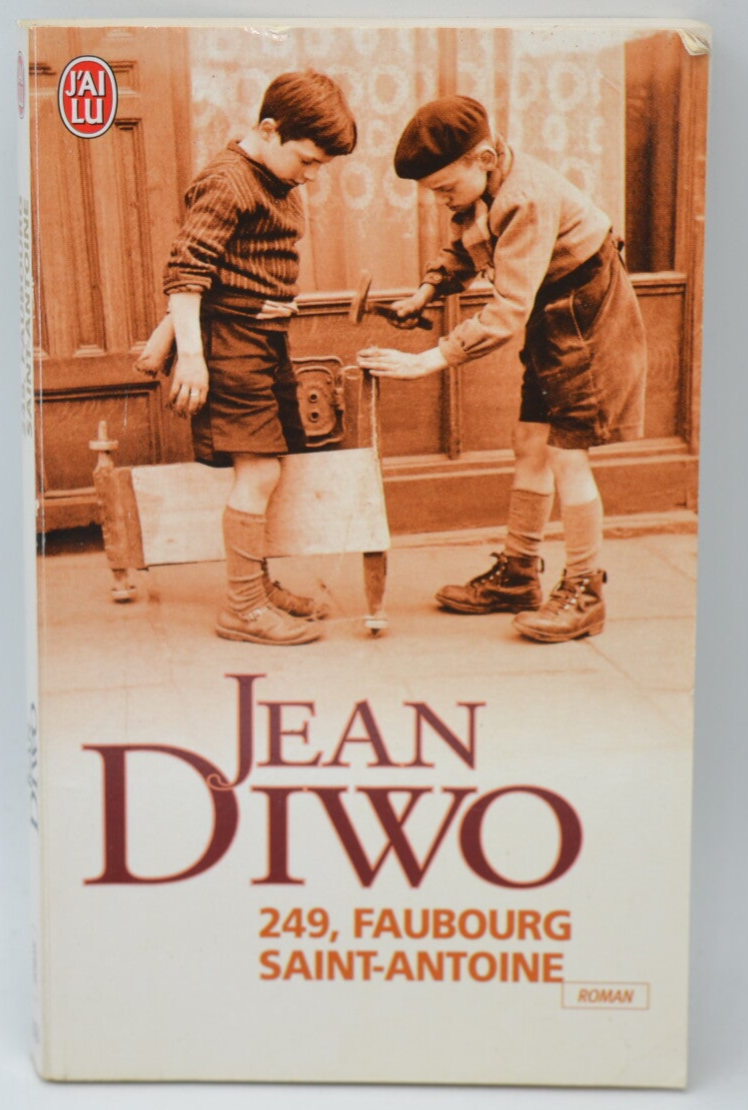 249, Faubourg Saint-Antoine – Jean Diwo – 2007 – Buch