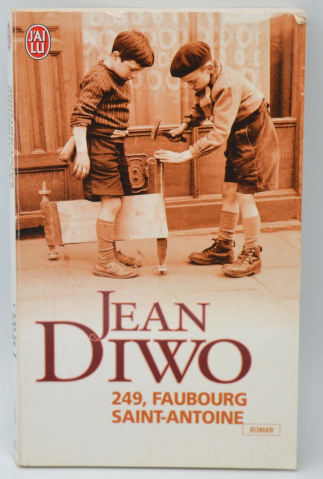 249, Faubourg Saint-Antoine – Jean Diwo – 2007 – Buch