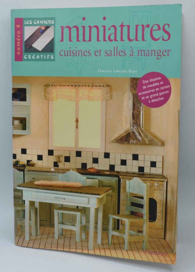 Miniature Kitchens Dining Room - Florence Labeyrie-Bejot - 2006 - book