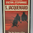 Sur Les Traces D'Eva - tome 1665 - 1982 - Une aventure d'action et d'espionnage - Fleuve noir - Serge Jacquemard - livre