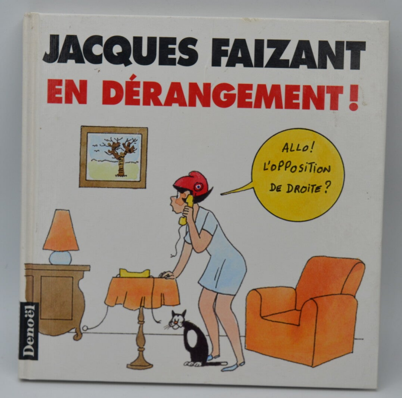 En dérangement ! - Jacques Faizant - 1998 - livre