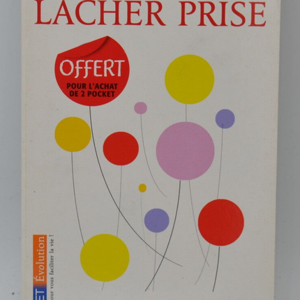Lâcher prise - Guy Finley - 2010 - livre