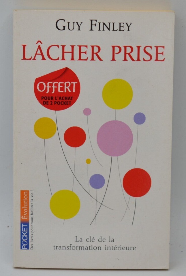 Lâcher prise - Guy Finley - 2010 - livre