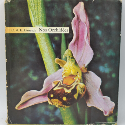 Nos orchidées - Othmar et Edeltraud Danesch - 1963 - livre