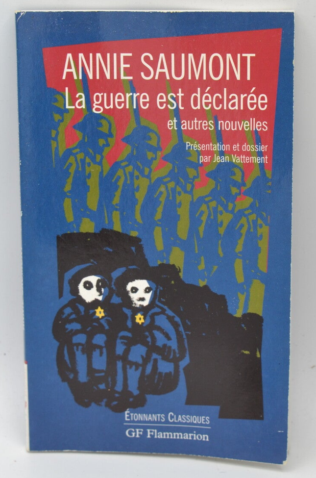 La Guerre est déclarée et autres nouvelles - Saumont Annie - 2005 - livre
