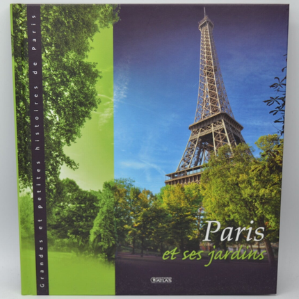 Paris and its gardens - Great and small stories of Paris - Franck Jouve - 2013 - book