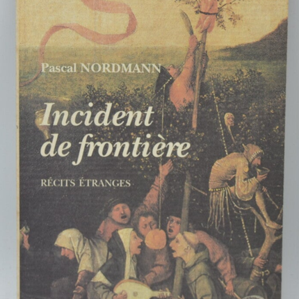 Incident de frontière - Pascal Nordmann - 1991 - livre
