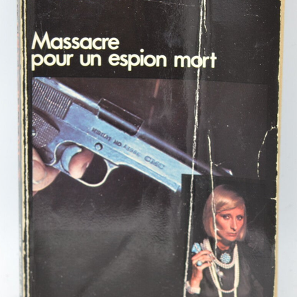 Massacre for a Dead Spy - volume 1392 - 1978 - Espionage - Fleuve noir - Serge Jacquemard - book