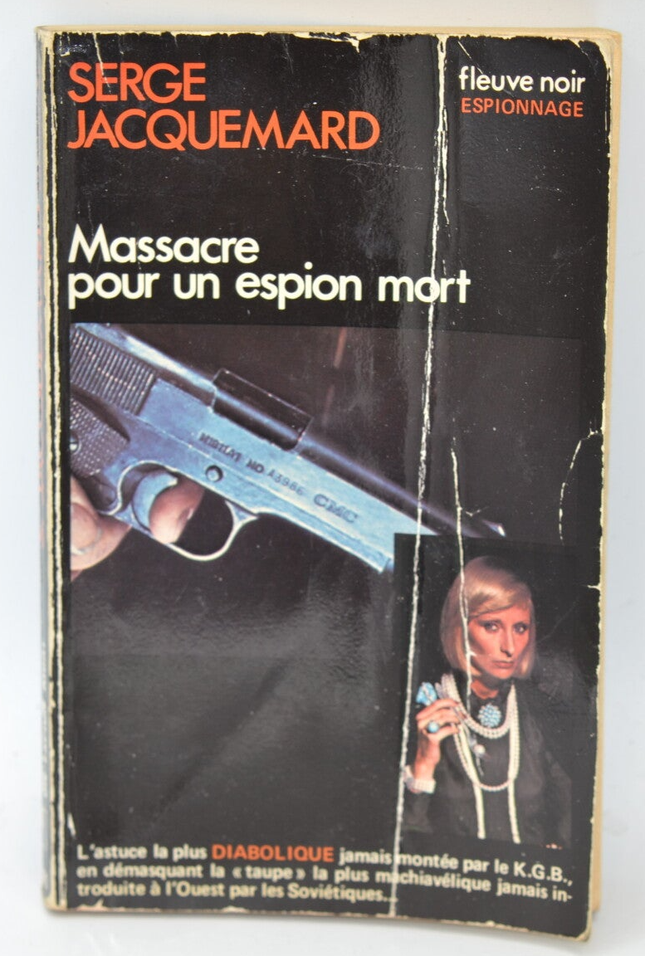 Massacre for a Dead Spy - volume 1392 - 1978 - Espionage - Fleuve noir - Serge Jacquemard - book