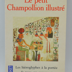 Le Petit Champollion illustré - 2001 - Christian Jacq - livre