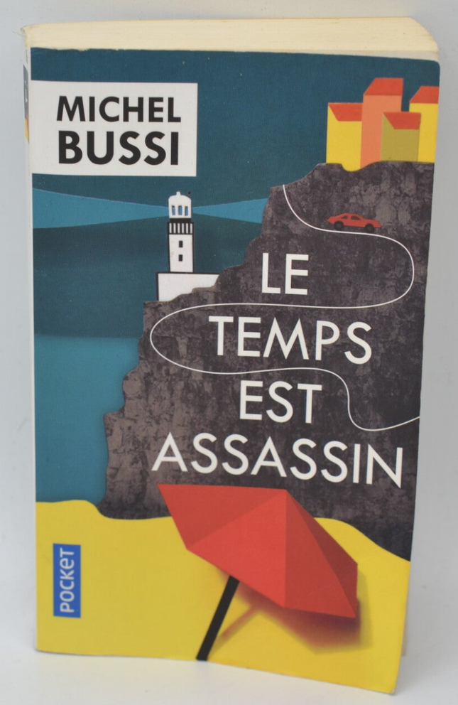 Le temps est assassin - Michel Bussi - livre