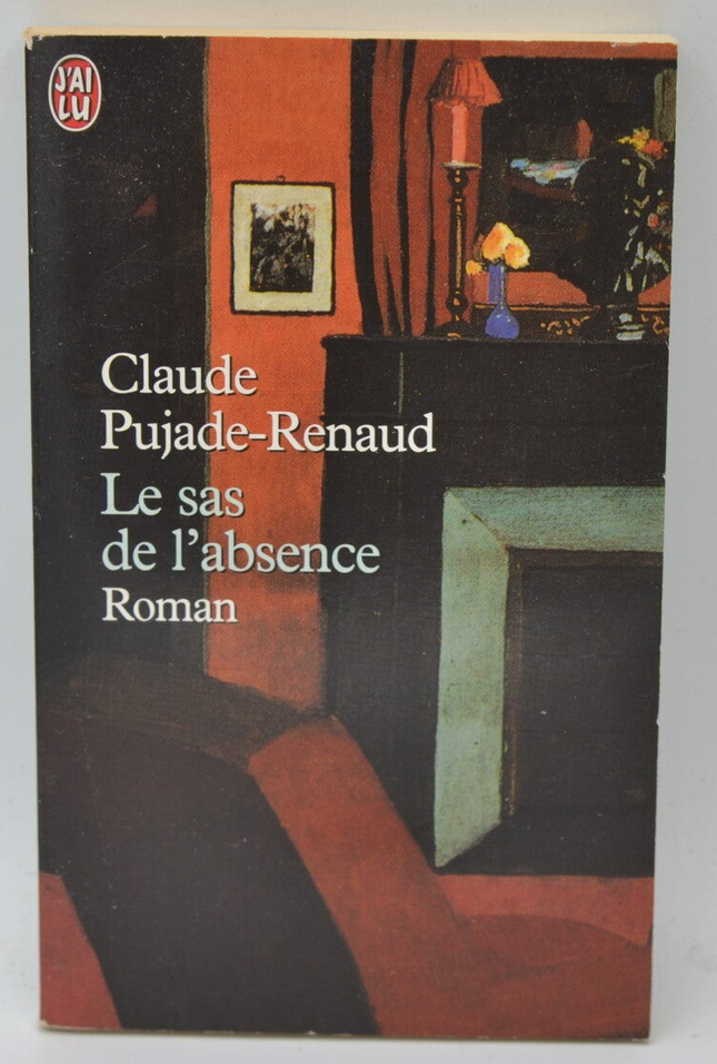 Die Luftschleuse der Abwesenheit - Claude Pujade-Renaud - 2000 - Buch