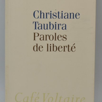 Paroles de liberté - Christiane Taubira - 2014 - livre