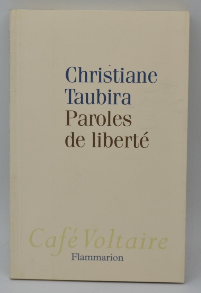 Paroles de liberté - Christiane Taubira - 2014 - livre