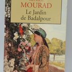 Der Garten von Badalpour – Kenizé Mourad – 2000 – Buch
