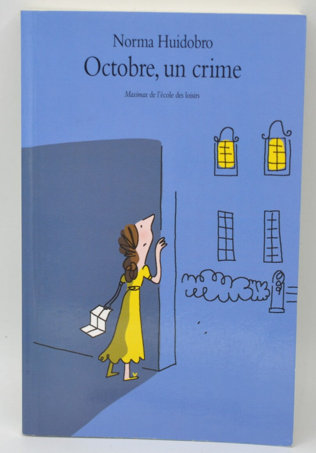 Octobre, un crime - Huidobro Norma - 2017 - livre