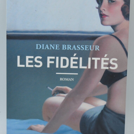 Loyalties - Diane Brasseur - 2014 - book