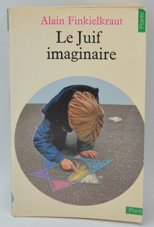 Le juif imaginaire - Alain Finkielkraut - 1980 - livre