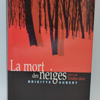 La mort des neiges. suivi de Tendres duos - Brigitte Aubert - 2000 - livre