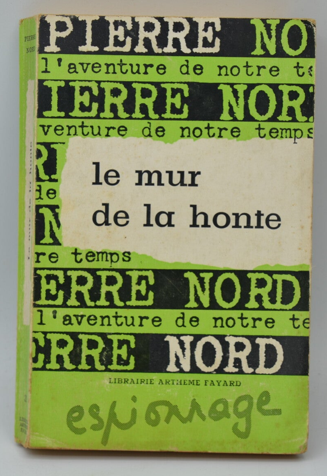 The Wall of Shame - Pierre Nord - 1962 - book