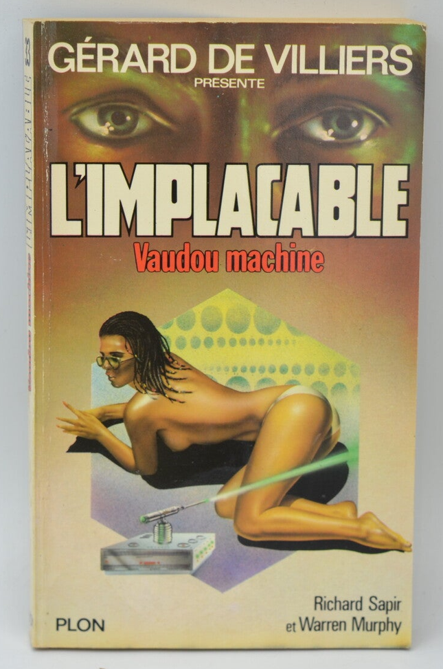 Voodoo Machine - Volume 33 - The Implacable - Gérard de Villiers - Richard Sapir Warren Murphy - 1983 - book
