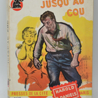 Bis zum Hals - Harold R. Daniels - 1956 - Buch