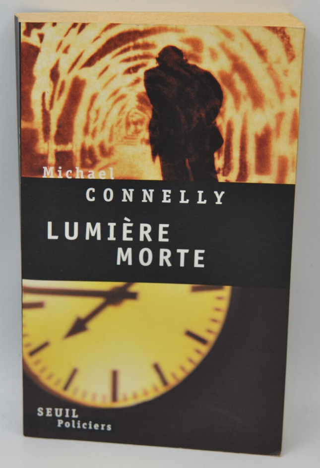 Lumière morte - Michael Connelly - 2003 - livre