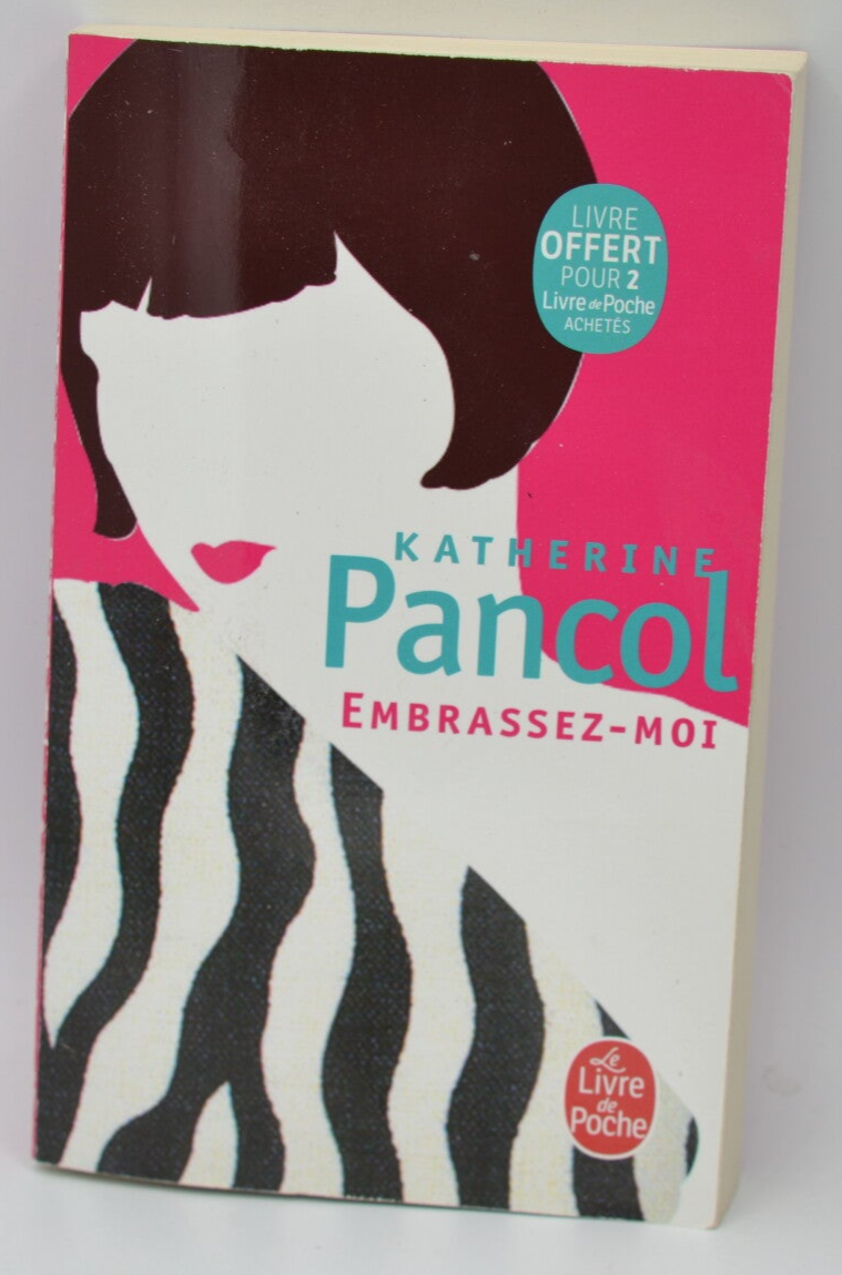 Embrassez-moi - Katherine Pancol - 2022 - livre