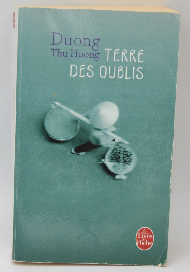 Terre des oublis - Thu Huong Duong - livre
