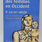 History of Women in the West, Volume 5 The 20th Century - Georges Duby - 2002 - book