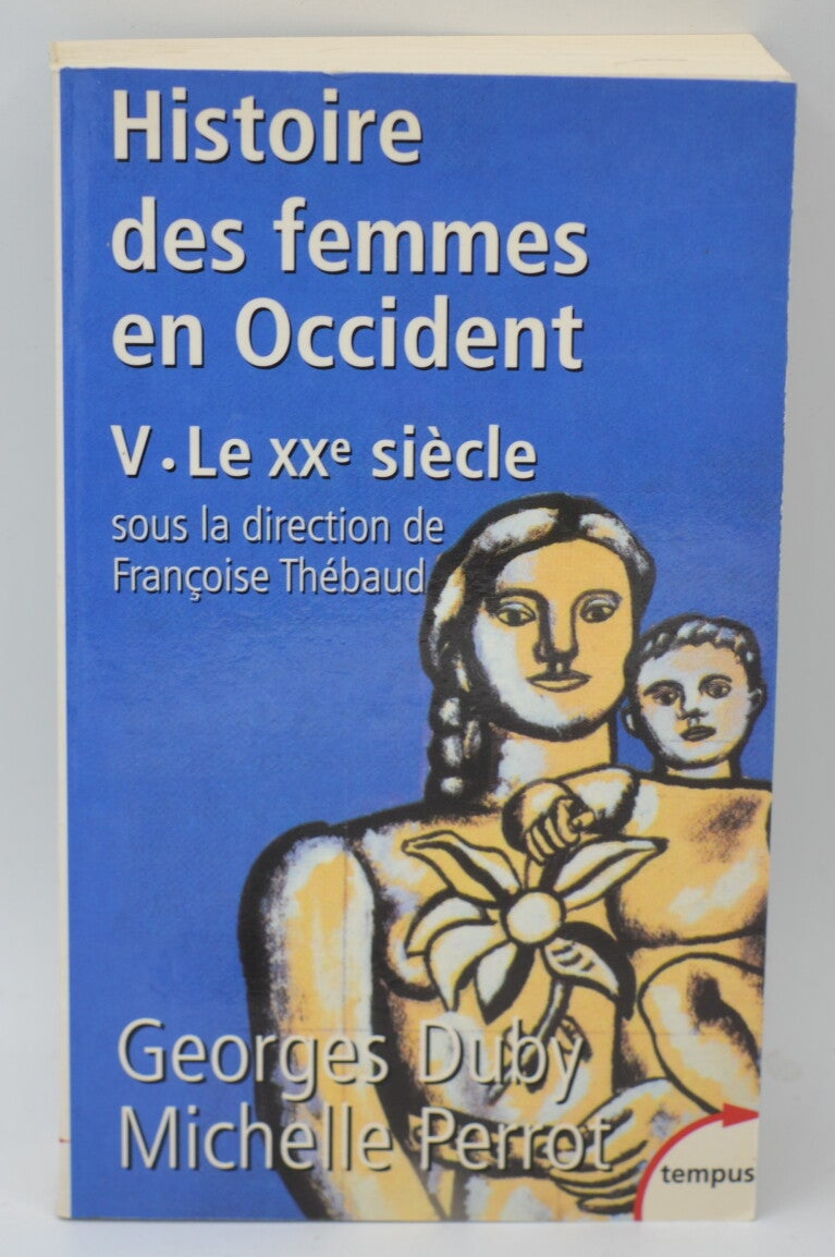 Histoire des femmes en Occident, tome 5 Le XXe siècle - Georges Duby - 2002 - livre