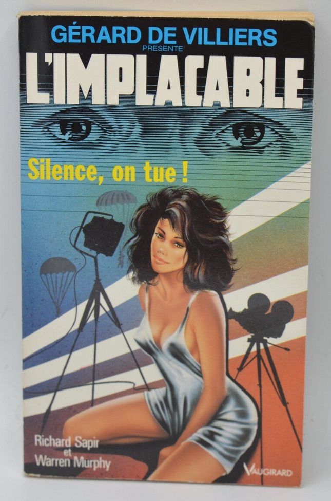 Silence on tue ! - tome 79 - L'implacable - Gérard de Villiers - Richard Sapir Warren Murphy - 1991 - livre