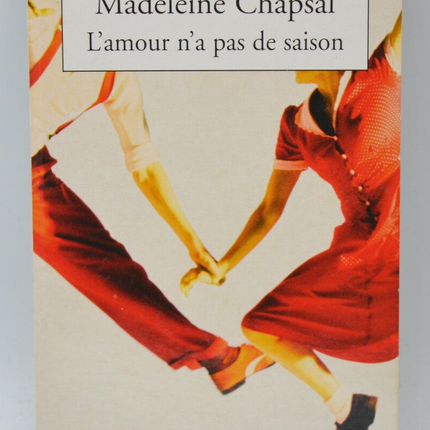 Liebe hat keine Jahreszeit - Madeleine Chapsal - 2004 - Buch