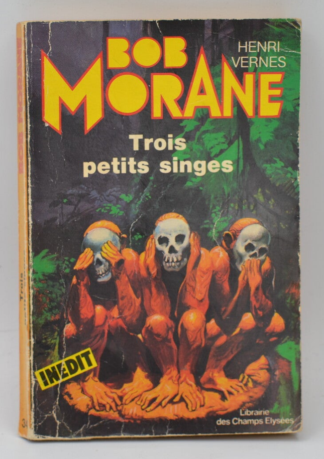 Trois petits singes Bob Morane - Vernes Henri - 1980 - livre