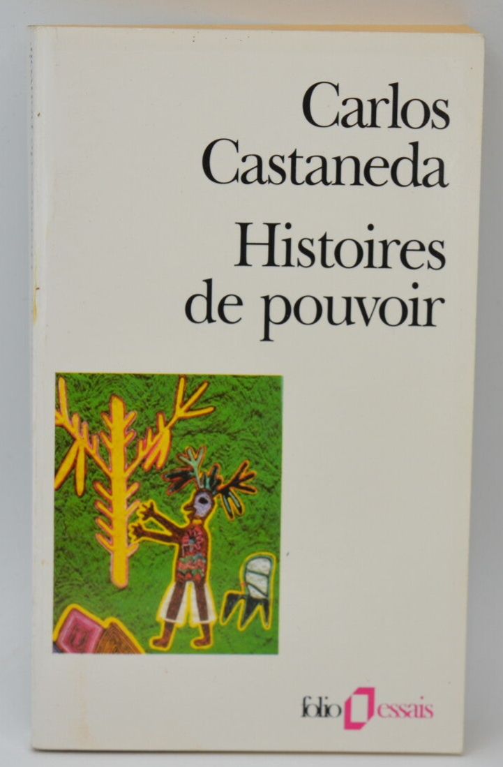 Histoires de pouvoir - Carlos Castaneda - 1994 - livre