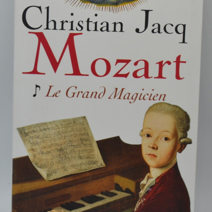 Mozart, der große Zauberer - Christian Jacq - 2006 - Buch