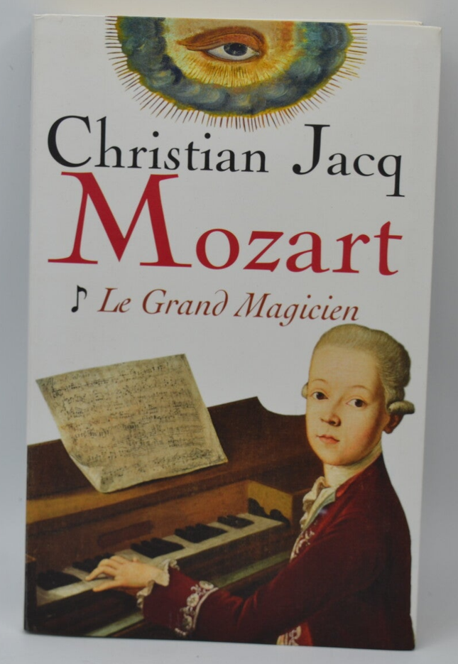 Mozart, der große Zauberer - Christian Jacq - 2006 - Buch
