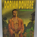 Dorian Dombre volume 1 The Rainy Season - Bocquet José-Louis Vallès Francis - 1989 - book - BD