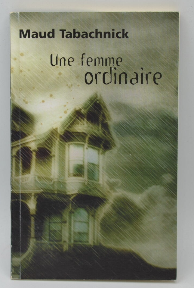 Eine gewöhnliche Frau - Maud Tabachnik - 2008 - Buch