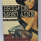 The Love Seminars - Social Brigade - Gérard De Villiers - 1976 - book