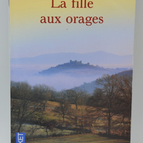 La fille aux orages - Jean Anglade - 2008 - livre