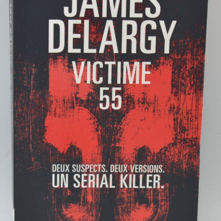 Victim 55 Two suspects Two versions One serial killer - James Delargy - 2021 - book